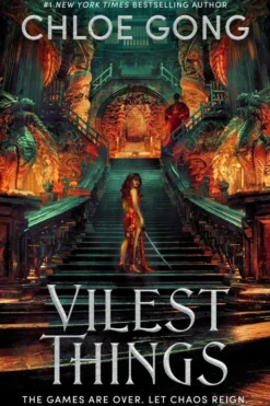 Vilest Things: the fiercely addictive and gripping sequel to the epic fantasy sensation Immortal Longings