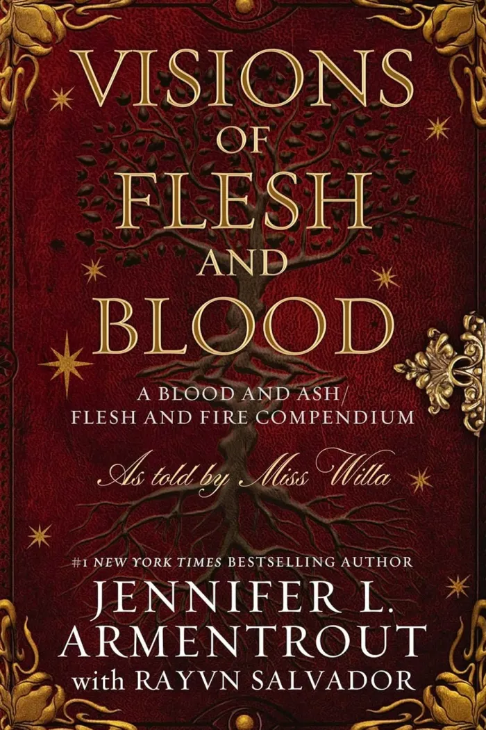 Visions of Flesh and Blood: A Blood and Ash/Flesh and Fire Compendium