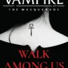 Walk Among Us: Compiled Edition