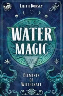 Water Magic: Elements of Witchcraft