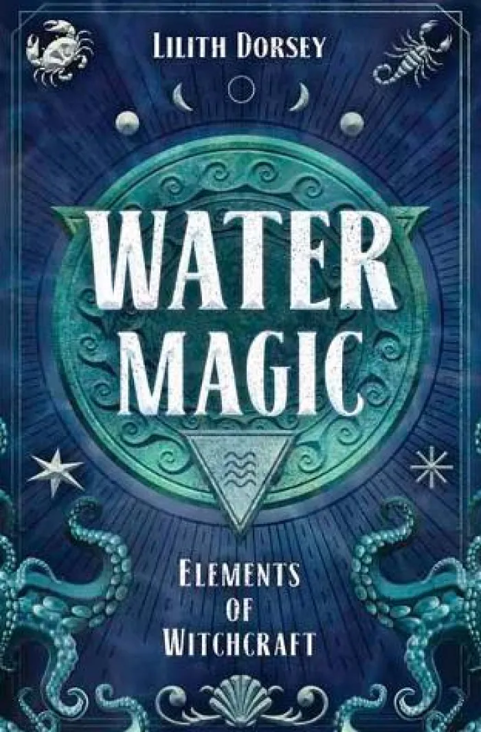 Water Magic: Elements of Witchcraft