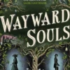 Wayward Souls: The lusciously atmospheric sequel to supernatural gaslamp mystery set in the worlds of Dracula and Sherlock Holmes