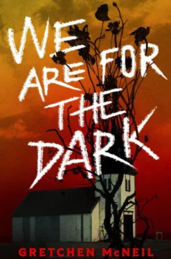 We Are for the Dark