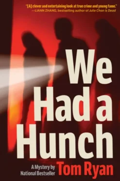 We Had a Hunch: A Mystery