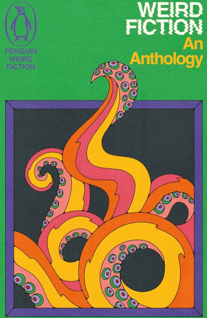 Weird Fiction: An Anthology