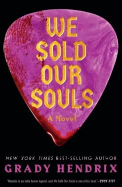 We Sold Our Souls: A Novel