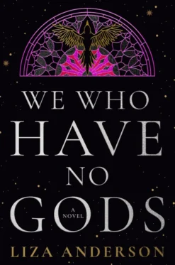 We Who Have No Gods: A Novel