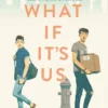 What If It's Us