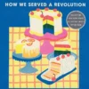 What Is Queer Food?: How We Served a Revolution