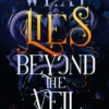 What Lies Beyond the Veil: your next fantasy romance obsession! (Of Flesh and Bone)