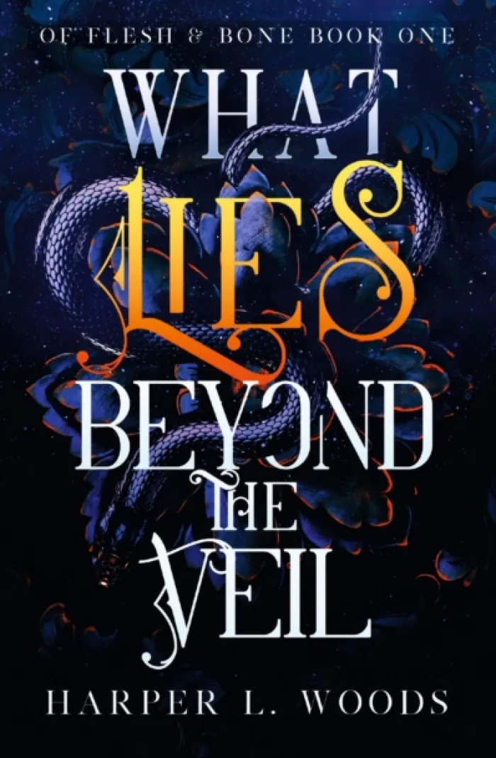 What Lies Beyond the Veil: your next fantasy romance obsession! (Of Flesh and Bone)