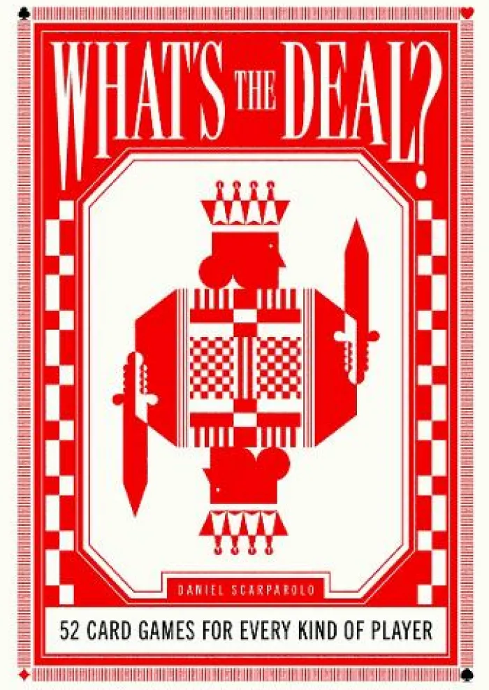 What's the Deal?: 52 card games for every kind of player