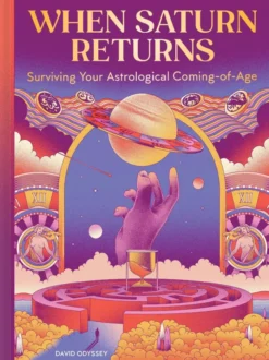 When Saturn Returns: Surviving Your Astrological Coming-of-Age