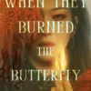 When They Burned The Butterfly: A glamorous sapphic historical fantasy set in postcolonial Singapore