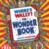 Where's Wally? The Wonder Book: From the original search-and-find series – a magical puzzle book with dragons, toys, clowns and cake, perfect present for boys and girls and teenage fans