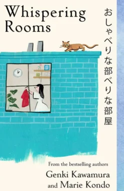 Whispering Rooms: Heartwarming and joyful short stories for fans of Japanese fiction from two bestselling authors