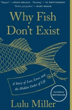 Why Fish Don'T Exist