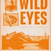 Wild Eyes: Discover the instant Sunday Times bestseller and your newest small town romance obsession!