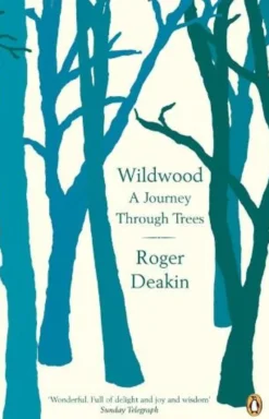 Wildwood: A Journey Through Trees