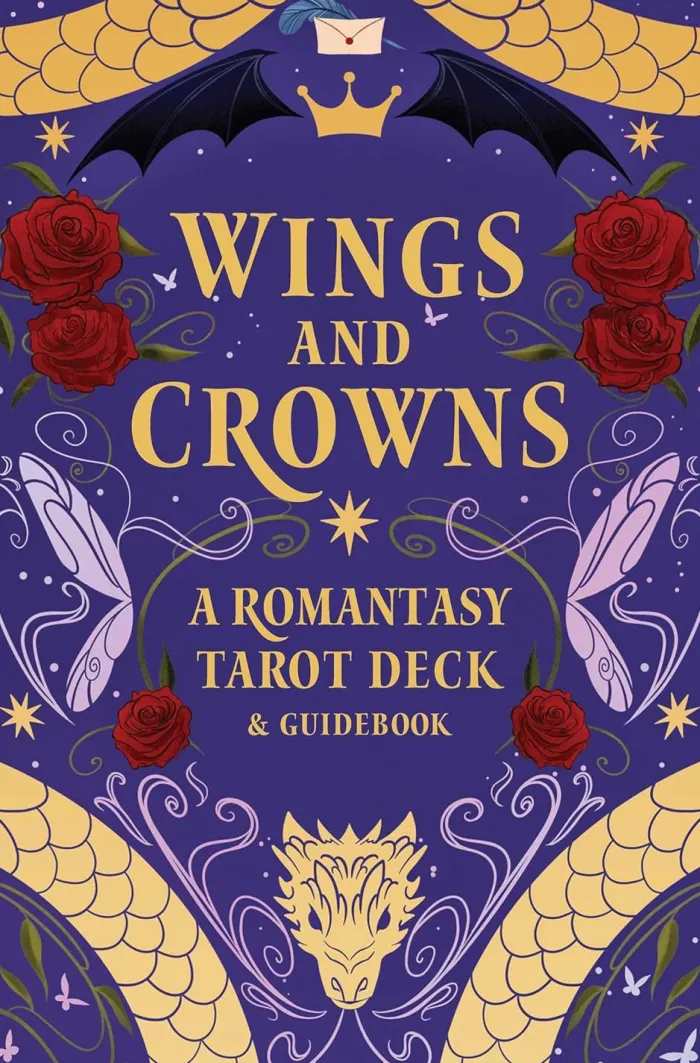Wings and Crowns: A Romantasy Tarot Deck and Guidebook