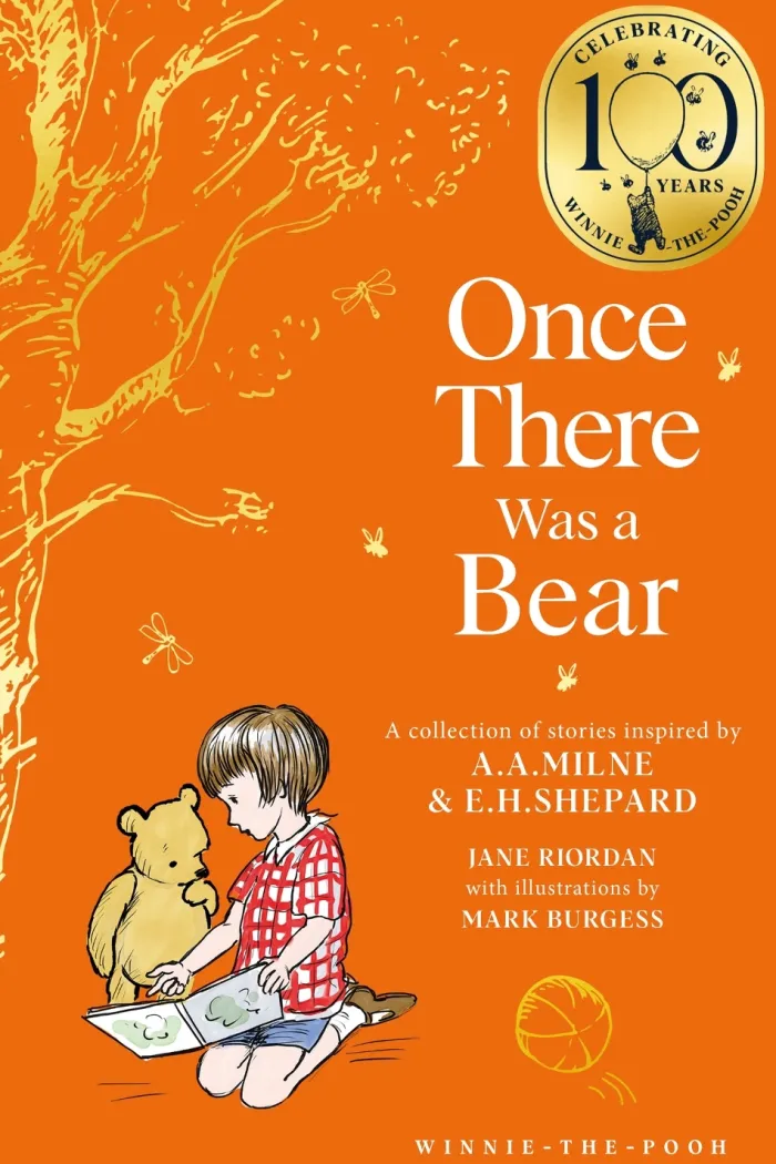 Winnie-the-Pooh: Once There Was a Bear: Tales of Before it all Began … (Winnie-the-Pooh – Classics 100th Anniversary)
