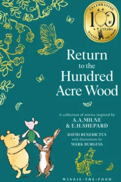 Winnie-the-Pooh: Return to the Hundred Acre Wood (Winnie-the-Pooh – Classics 100th Anniversary)