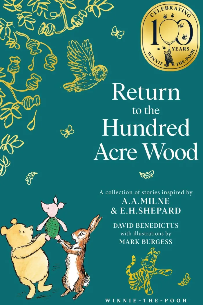 Winnie-the-Pooh: Return to the Hundred Acre Wood (Winnie-the-Pooh – Classics 100th Anniversary)