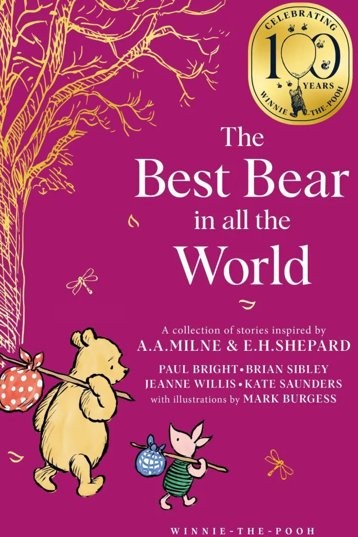Winnie-the-Pooh: The Best Bear in all the World (Winnie-the-Pooh – Classics 100th Anniversary)