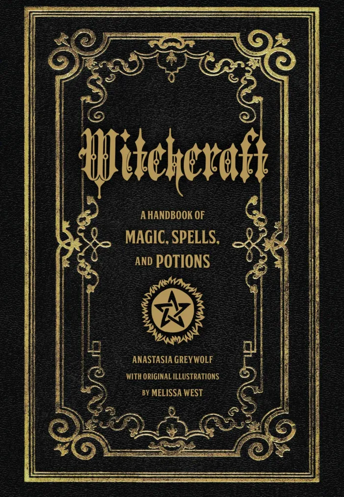 Witchcraft: A Handbook of Magic Spells and Potions: Volume 1