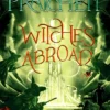 Witches Abroad: (Discworld Novel 12)