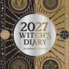 2027 Witch's Diary and Planner Calendar - Northern Hemisphere