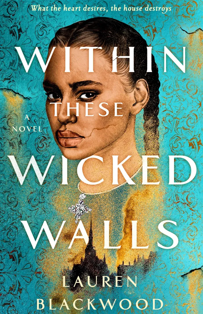 Within These Wicked Walls: A Novel