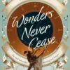 Wonders Never Cease