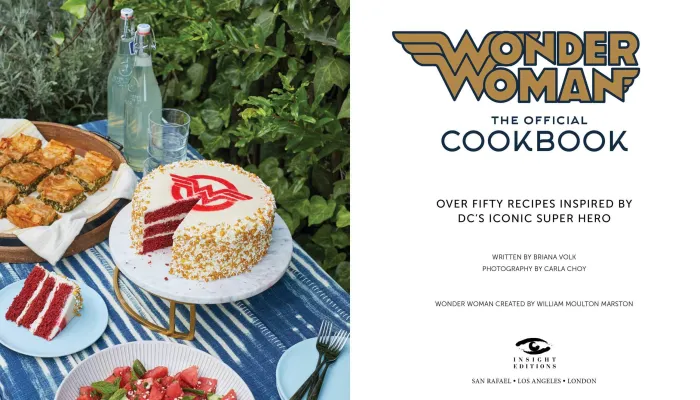 Wonder Woman: The Official Cookbook: 55 Recipes inspired by DC's' Iconic Super Heroine