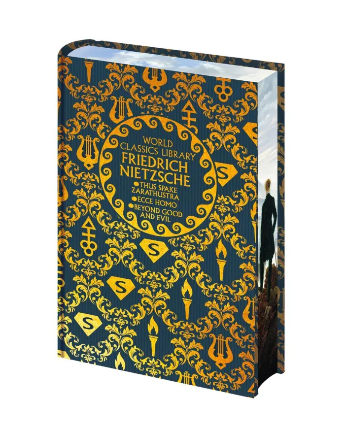 World Classics Library: Friedrich Nietzsche: Thus Spake Zarathustra, Ecce Homo, Beyond Good and Evil