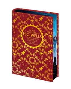 World Classics Library: H. G. Wells: The War of the Worlds, The Invisible Man, The First Men in the Moon, The Time Machine