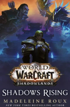 World of Warcraft: Shadows Rising