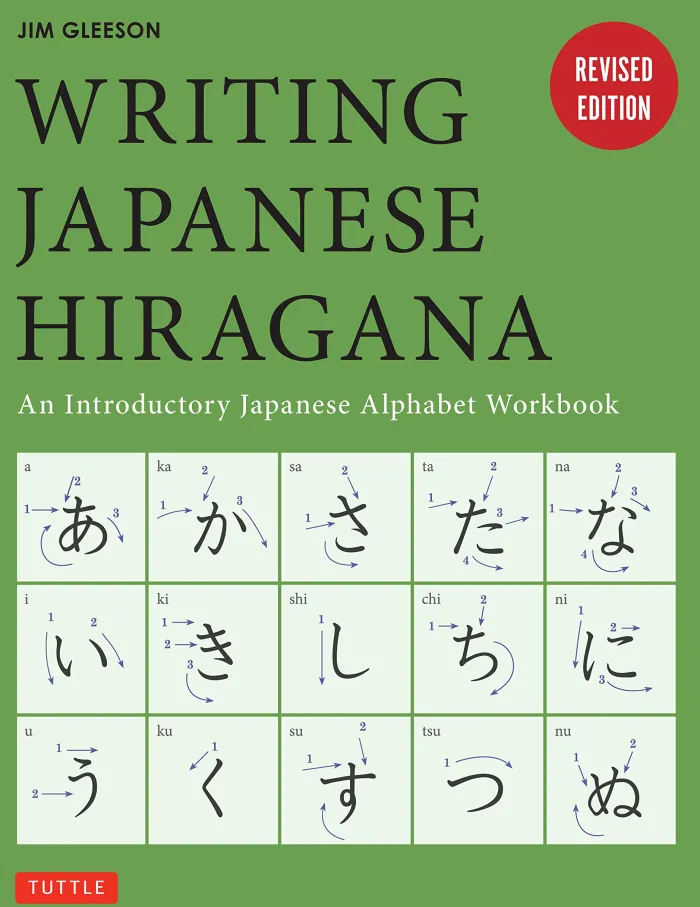 Writing Japanese Hiragana: An Introductory Japanese Language Workbook: Learn and Practice The Japanese Alphabet