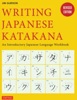 Writing Japanese Katakana: An Introductory Japanese Language Workbook