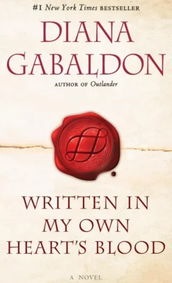 Written in My Own Heart's Blood: A Novel