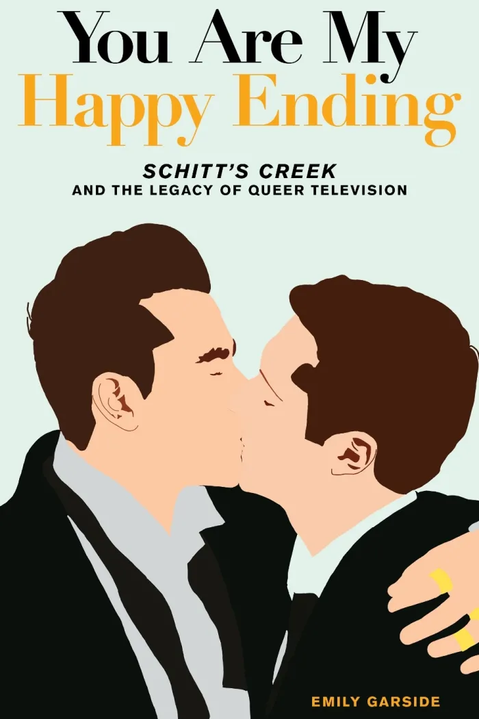You Are My Happy Ending: Schitt's Creek and the Legacy of Queer Television
